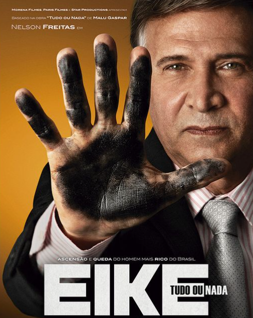 Cartaz do filme "Eike Tudo ou Nada". Crédito: Paris Filmes