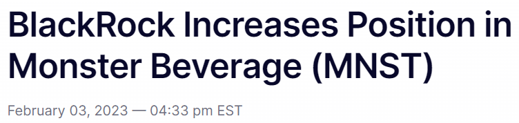 Notícia diz que BlackRock aumenta posição em Monster Beverage (MNST); Fonte: Nasdaq.com