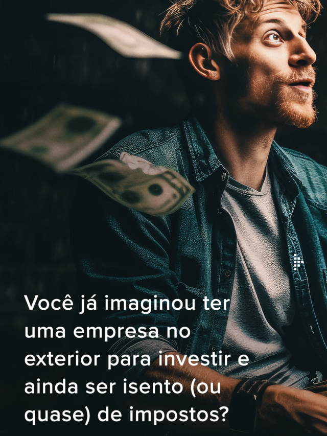 Offshore: entenda tudo sobre empresas de investimento no exterior