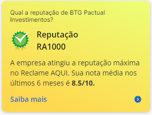 Melhor corretora de investimentos. Reputação Reclame Aqui BTG.