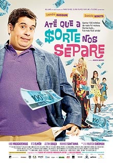 Casamento e finanças pessoais. Reprodução Capa do Filme Até Que a Sorte Nos Separa