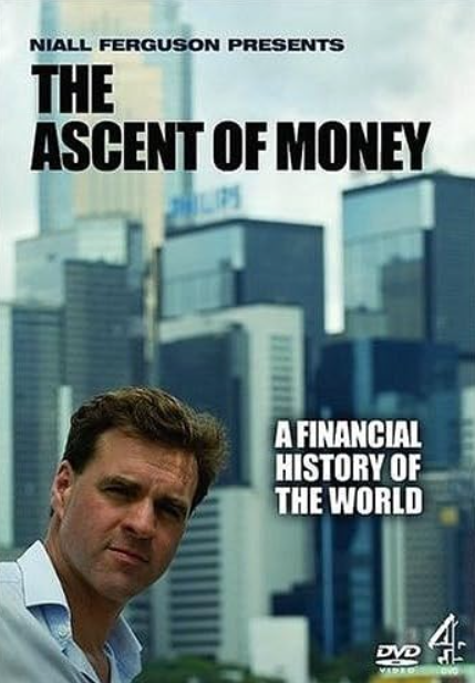 the ascent of money